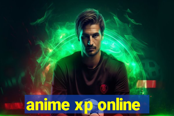 anime xp online